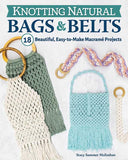 Knotting Natural Bags & Belts