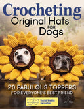 Sookie & Ivy: Crocheting Original Hats for Dogs
