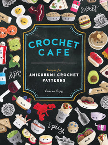 Crochet Cafe: Recipes for Amiguri Crochet Patterns