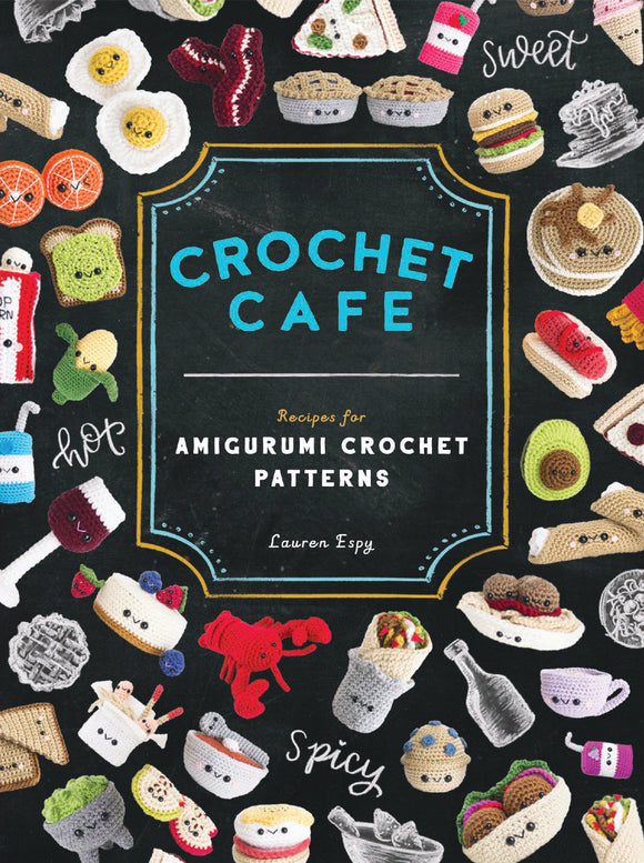 Crochet Cafe: Recipes for Amiguri Crochet Patterns