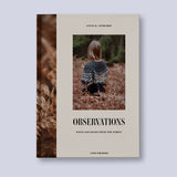 Observations: Knits and Essays from the Forest