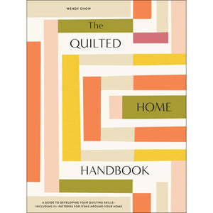 The Quilted Home Handbook