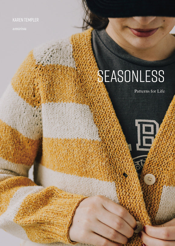 Seasonless: Knitting Patterns for Life