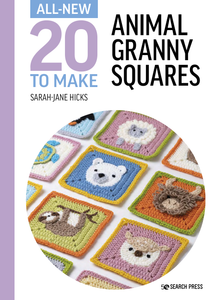 Animal Granny Squares: 20 All-New To Make