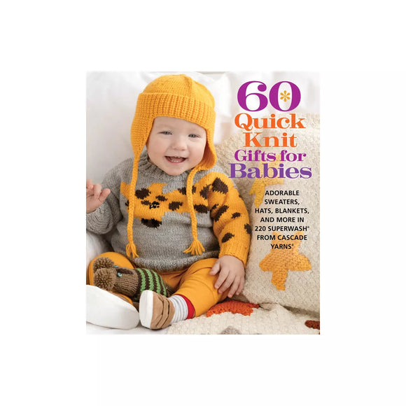 60 Quick Knits Gifts for Babies
