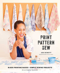 Print Pattern Sew: Block-Printing Basics + Simple Sewing Projects for an Inspired Wardrobe