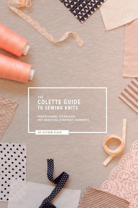 Colette Guide to Sewing Knits