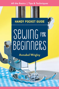 Handy Pocket Guide: Sewing for Beginners